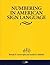 Numbering In American Sign Language by Brenda E. Cartwright (2004-08-03)
