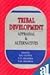 Tribal development: Apparaisal & alternatives