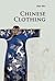 Chinese Clothing (Introductions to Chinese Culture) by Mei Hua (2011-03-28)