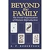 Beyond the Family: Social Organization of Human Reproduction