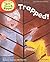 Oxford Reading Tree Read With Biff, Chip, and Kipper: First Stories: Level 5: Trapped! (Read at Home 4c) by Hunt, Mr Roderick, Rider, Ms Cynthia (2011)