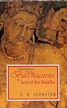 The Buddhacarita or Acts of the Buddha