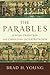 The Parables: Jewish Tradition and Christian Interpretation by Brad H. Young (2008-03-01)