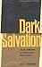 Dark salvation: The story of Methodism as it developed among Blacks in America (C. Eric Lincoln series on Black religion)