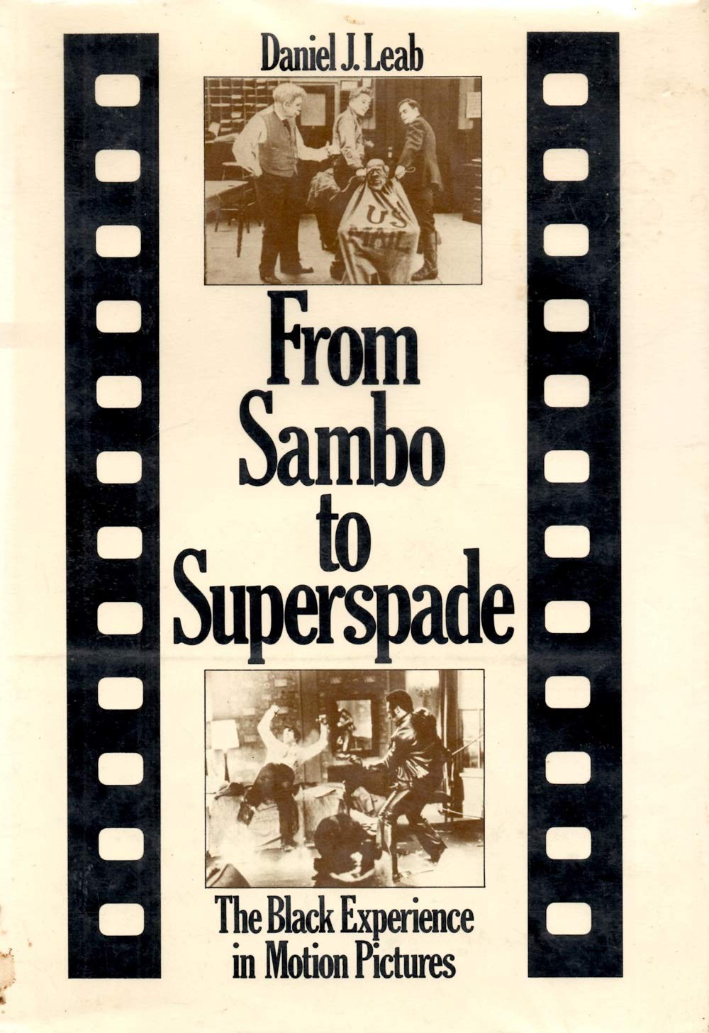 From Sambo to Superspade: The Black experience in motion pictures (Hardcover)
