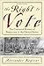 The Right to Vote Publisher by Alexander Keyssar