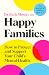 Happy Families: How to Protect and Support Your Child's Mental Health