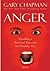 Anger: Handling a Powerful Emotion in a Healthy Way