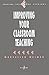 Improving Your Classroom Teaching (Survival Skills for Scholars) by Weimer, Maryellen (1993) Paperback