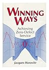 Winning Ways: Achieving Zero-Defect Service Winning Ways: Achieving Zero-Defect Service
