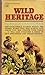 Wild Heritage: Unforgetable...