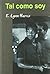 Tal como soy/ Just As I Am (Salir Del Armario/ Coming Out of the Closet) by E. Lynn Harris (2005-09-30)