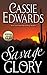 Savage Glory (Leisure Historical Romance) by Cassie Edwards (2007-11-03)