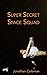 Super Secret Space Squad by Jonathan Coleman