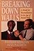 Breaking Down Walls: A Model For Reconciliation In An Age Of Racial Strife by RALEIGH WASHINGTON, WASHINGTON RALEIGH' 'KEHREIN GLEN (1993-08-02)
