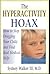Hyperactivity Hoax: How to ...