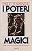 I poteri magici (Italian Edition)