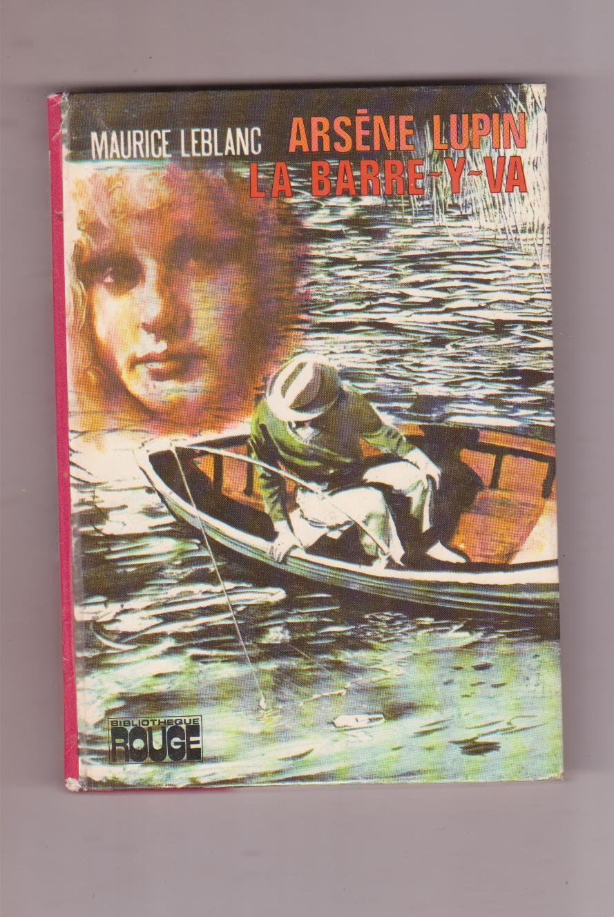 Arsène lupin, la barre-y-va