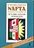 Nafta: Final Text, Summary, Legislative History & Implementation Directory (The Practitioner's Deskbook Series)
