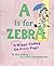 A Is for Zebra by Mark Shulman (2006-04-28)
