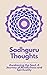 Sadhguru Thoughts: "Awakeni...