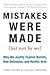 Mistakes Were Made (But Not by Me) Publisher: Mariner Books; Reprint edition