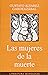 Las Mujeres de La Muerte (Literatura Mondadori) by Gustavo Álvarez Gardeazábal