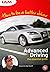 How to be a Better Driver: Advanced Driving - the Essential Guide