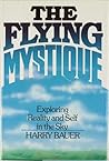 The Flying Mystique: Exploring Reality and Self in the Sky