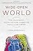 Wide-Open World: How Volunteering Around the Globe Changed One Family's Lives Forever by John Marshall (2015-02-10)
