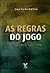 As regras do jogo: O plano real, 1997-2000 (Portuguese Edition)