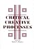 Critical Creative Processes (Perspectives on Creativity Research)
