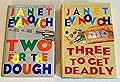 Two for the Dough / Three to Get Deadly