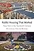 Public Housing That Worked: New York in the Twentieth Century by Nicholas Dagen Bloom (2009-02-09)