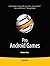 Pro Android Games (Books for Professionals by Professionals) by Vladimir Silva (2009-12-28)