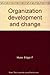 Organization development and change by Edgar F Huse (1985-05-03)