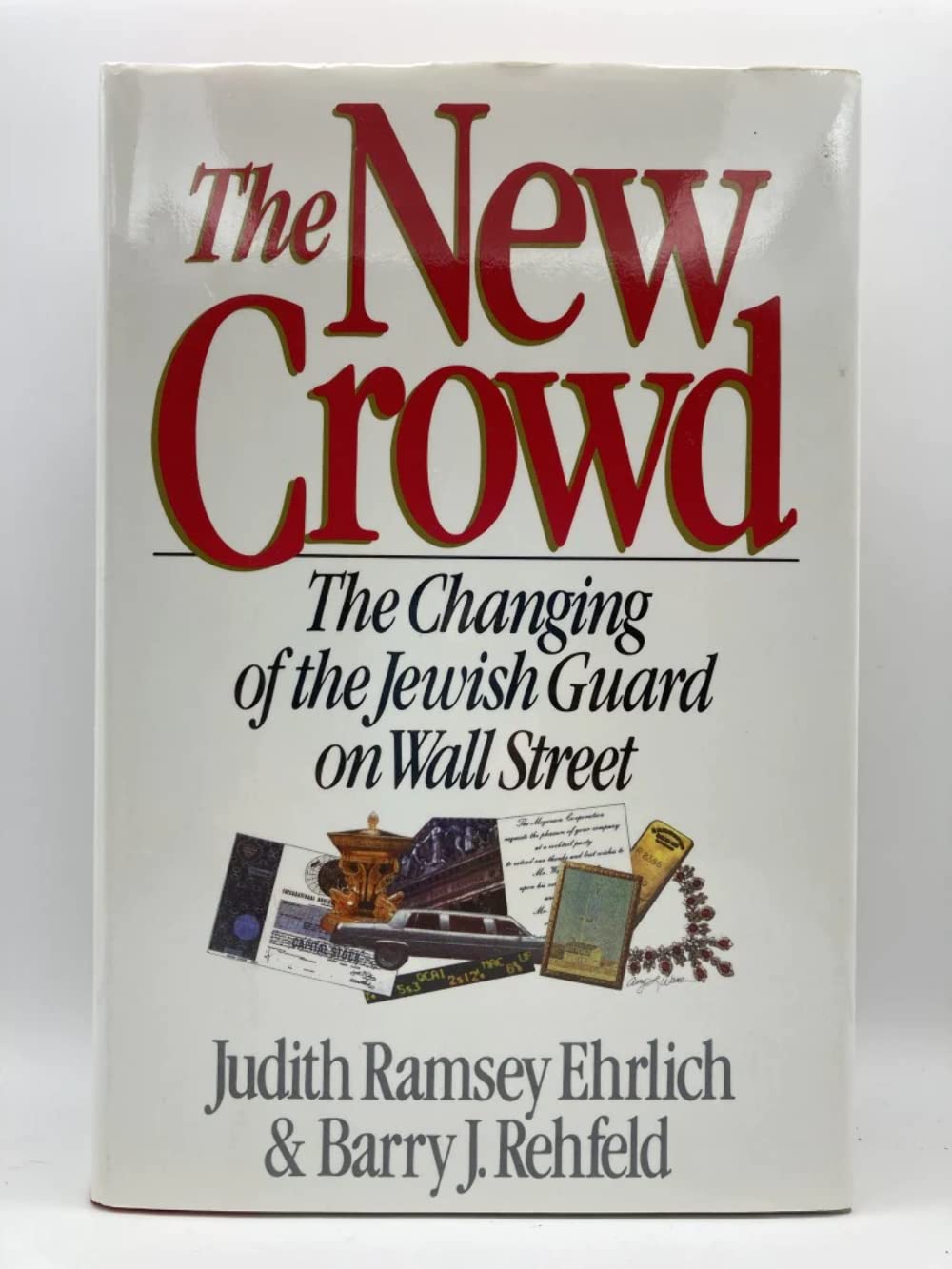 The New Crowd: The Changing of the Jewish Guard on Wall Street (Hardcover)