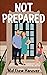 Not Prepared (Wallflowers Series)