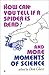 How Can You Tell If a Spider is Dead?: And More Moments of Science by Don Glass (1996-10-01) Hardcover