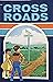 Cross Roads (A Beka Book Re...
