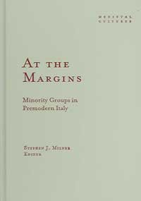 At the Margins: Minority Groups in Premodern Italy (Medieval Cultures)