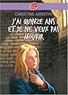 J'AI Quinze Ans ET Je NE Veux Pas Mourir/Il N'Est Pas SI Facile De Vivre