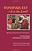 Dominus Est ? It Is the Lord! Reflections of a Bishop of Central Asia on Holy Communion 1st (first) Edition by Rev. Athanasius Schneider (2009)