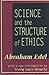 Science and the Structure of Ethics by Abraham Edel (1997-01-01)
