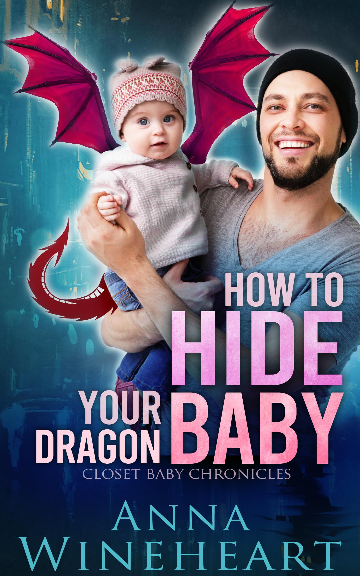 How to Hide Your Dragon Baby (Closet Baby Chronicles #1)
