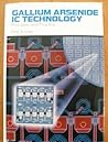 Gallium Arsenide Ic Technology: Principles and Practice