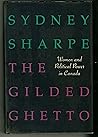 The gilded ghetto: Women and political power in Canada The gilded ghetto: Women and political power in Canada