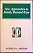 New approaches to family pastoral care by Douglas A. Anderson