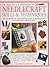 Practical Encyclopedia of Needlecraft Skills & Techniques