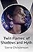 Twin Flames: of Shadows and...